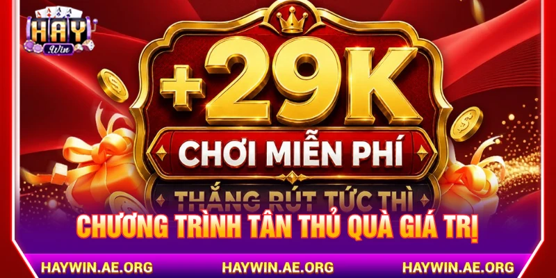 Chương trình tân thủ với quà tặng +29K vào tài khoản