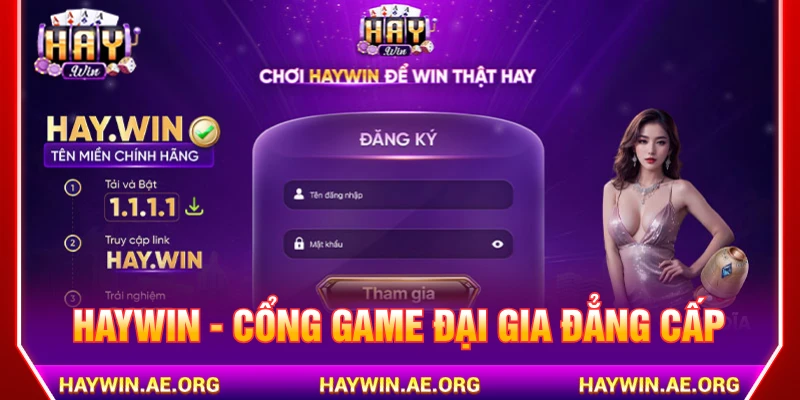 HAYWIN - Cổng game đại gia đẳng cấp tại Việt Nam